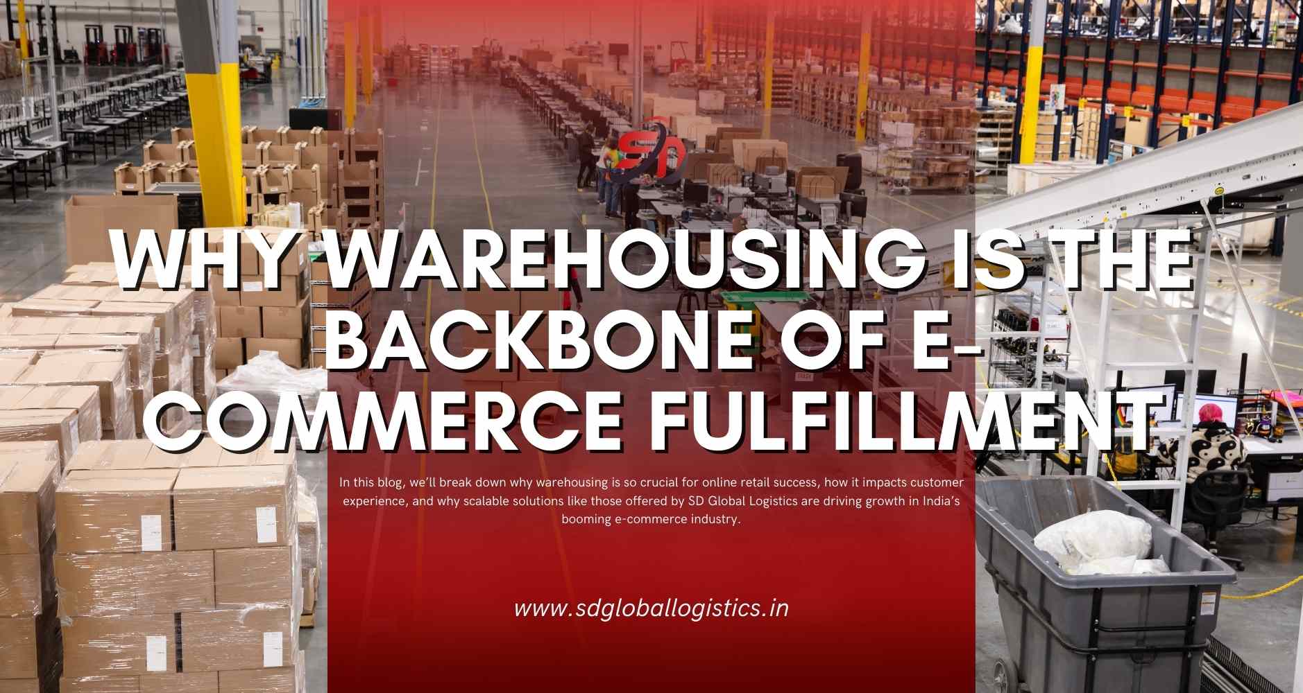 Why Warehousing is the Backbone of E-commerce Fulfillment